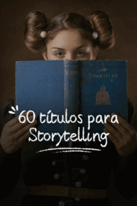 60 Títulos para Storytelling